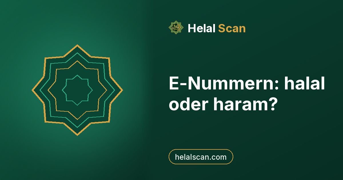 E-Nummern: halal oder haram?